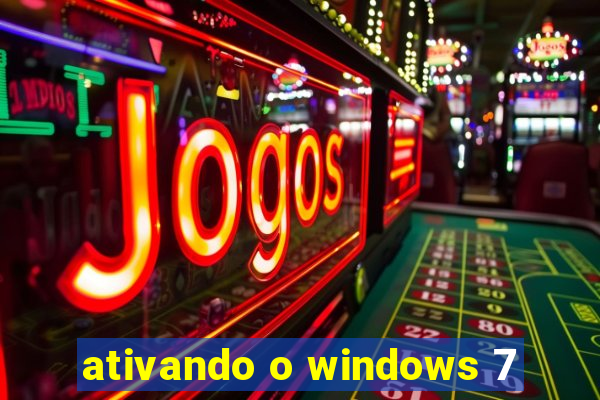 ativando o windows 7