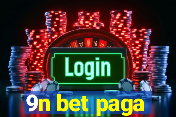 9n bet paga