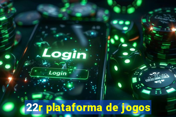 22r plataforma de jogos