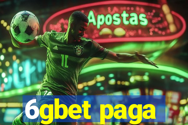 6gbet paga