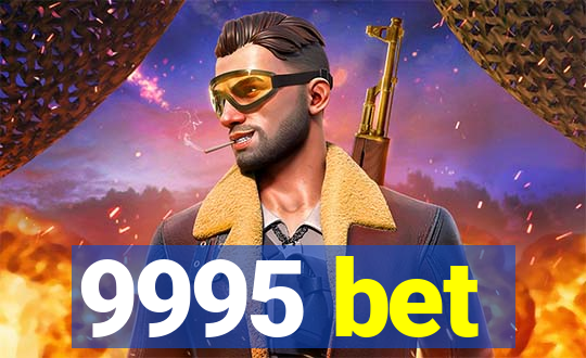 9995 bet