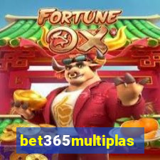 bet365multiplas