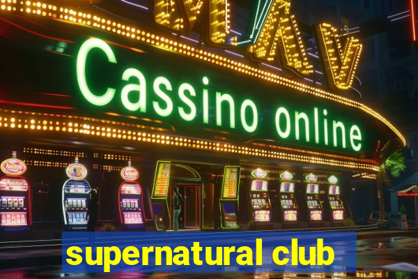 supernatural club