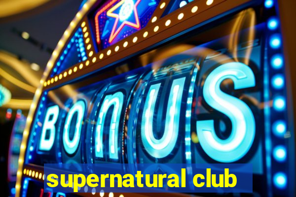 supernatural club