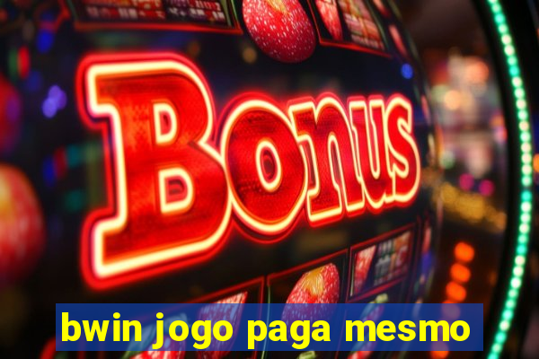 bwin jogo paga mesmo