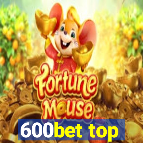 600bet top