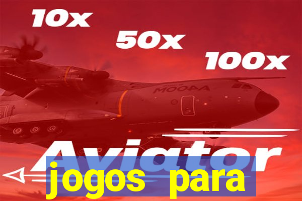 jogos para trabalhar regras e limites