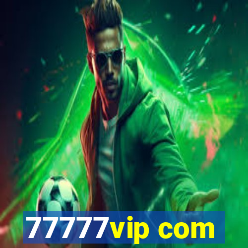 77777vip com