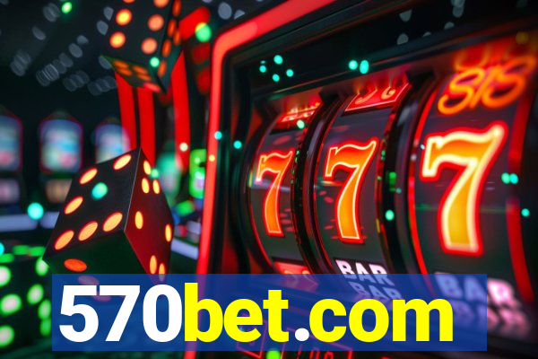 570bet.com