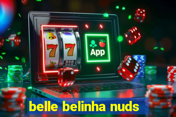 belle belinha nuds