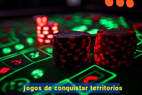 jogos de conquistar territorios