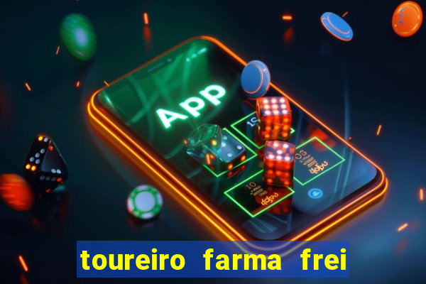 toureiro farma frei serafim teresina - pi