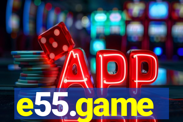e55.game