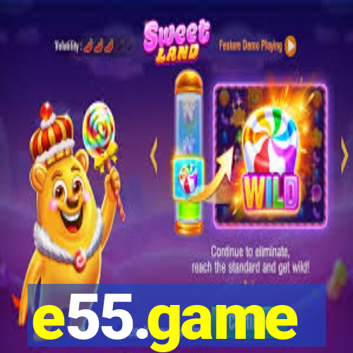e55.game