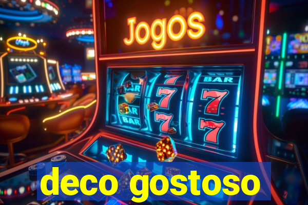 deco gostoso
