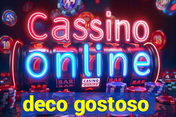 deco gostoso