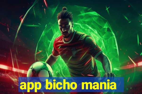 app bicho mania