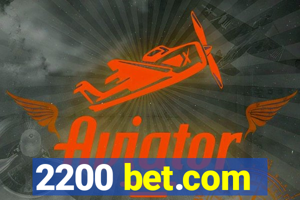 2200 bet.com