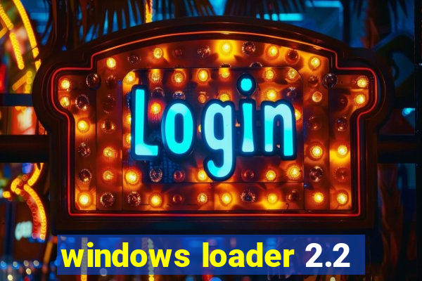 windows loader 2.2