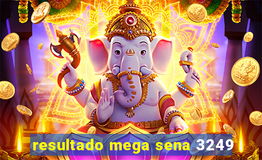 resultado mega sena 3249