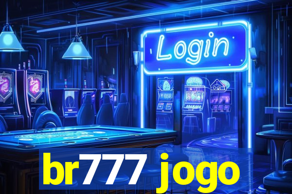 br777 jogo