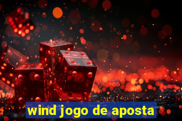 wind jogo de aposta