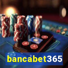 bancabet365