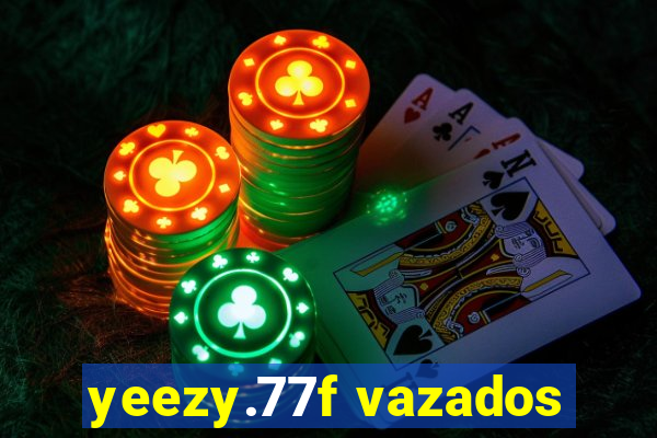 yeezy.77f vazados