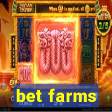 bet farms