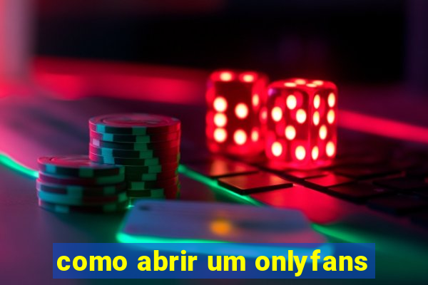 como abrir um onlyfans