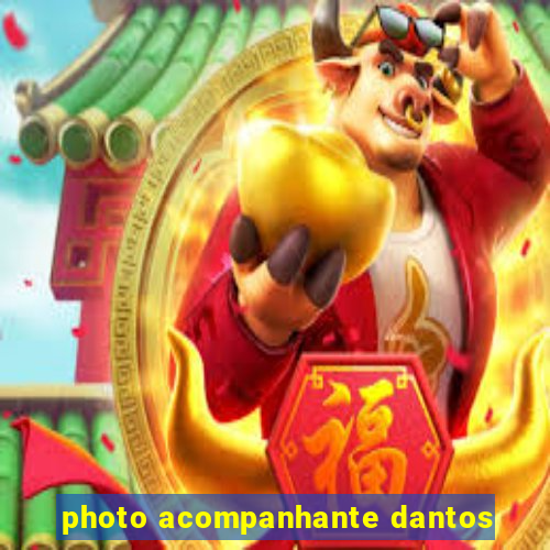 photo acompanhante dantos