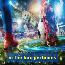 in the box perfumes