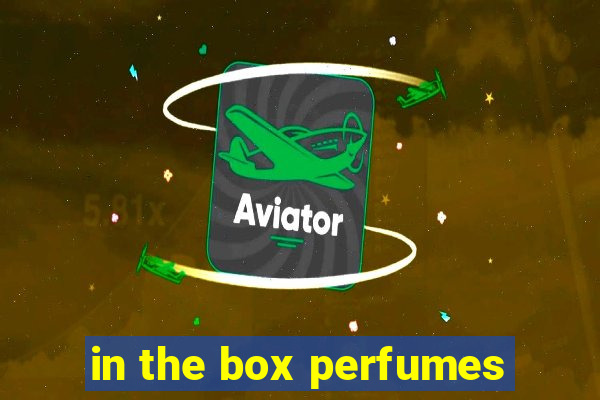 in the box perfumes