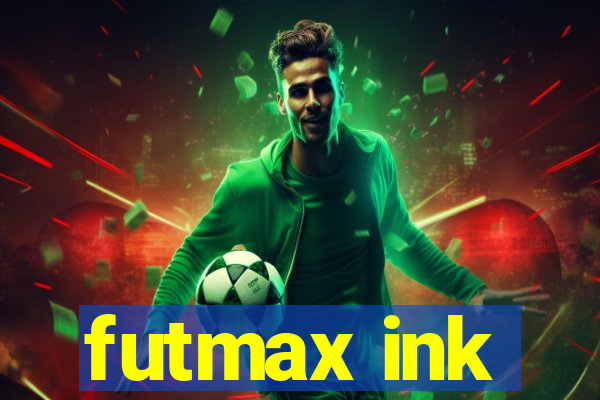 futmax ink