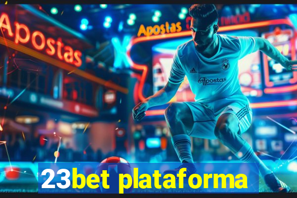 23bet plataforma