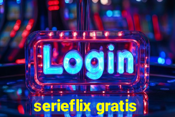 serieflix gratis