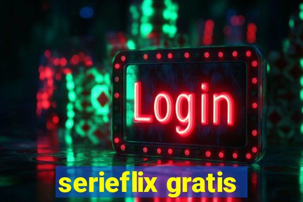 serieflix gratis