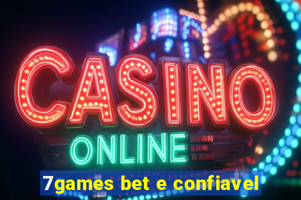 7games bet e confiavel