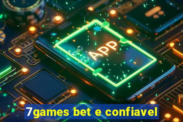7games bet e confiavel