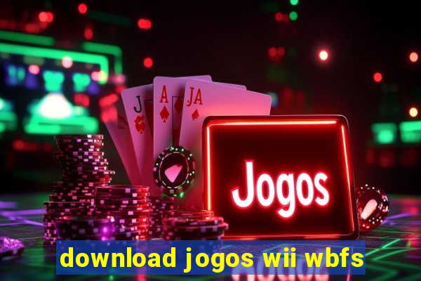 download jogos wii wbfs