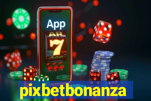pixbetbonanza