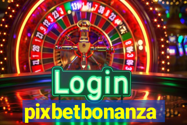 pixbetbonanza