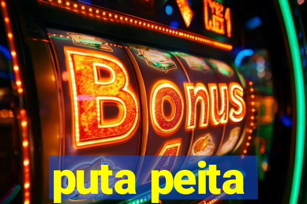 puta peita