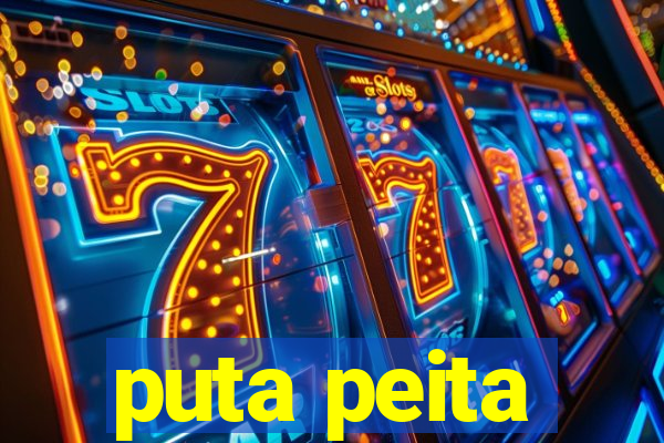 puta peita