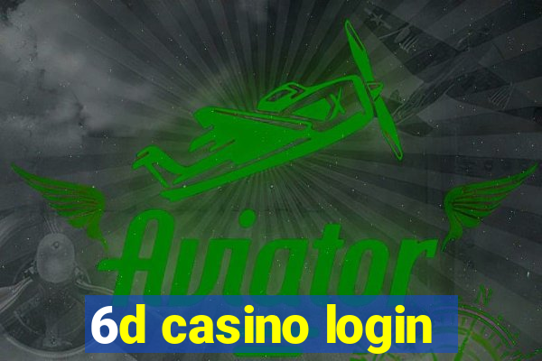 6d casino login