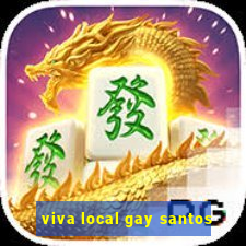 viva local gay santos