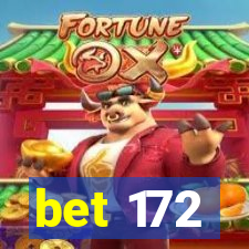 bet 172