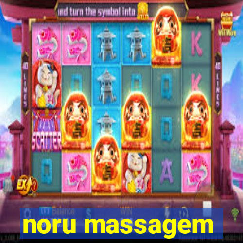 noru massagem
