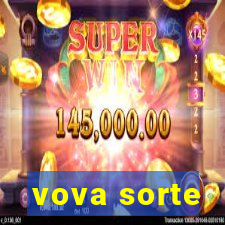 vova sorte