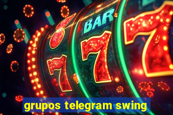 grupos telegram swing